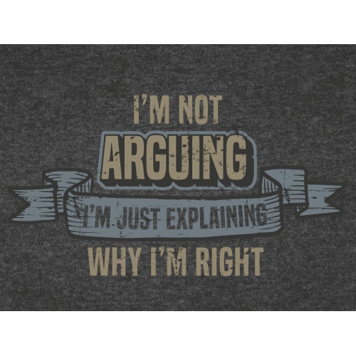 T-Shirt with print - Not Arguing - L